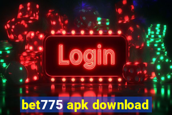 bet775 apk download